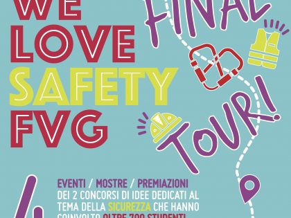 WE LOVE SAFETY FVG – FINAL TOUR