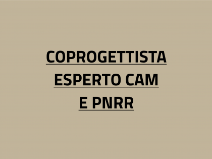 NUOVO CORSO INSERITO > CORSO ECOPROGETTISTA ESPERTO CAM E PNRR